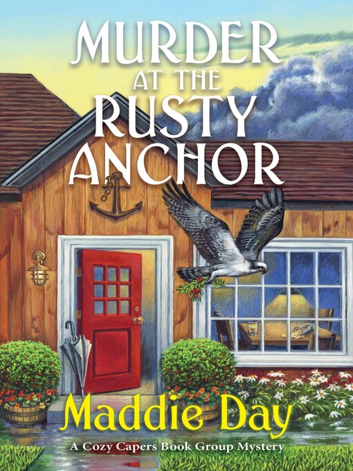 Title details for Murder at the Rusty Anchor by Maddie Day - Wait list